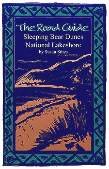 Road Guide to the Sleeping Bear Dunes by Susan Stites