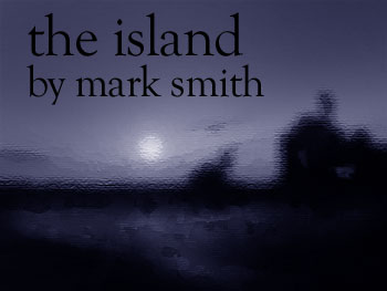 The Island by Mark Smith